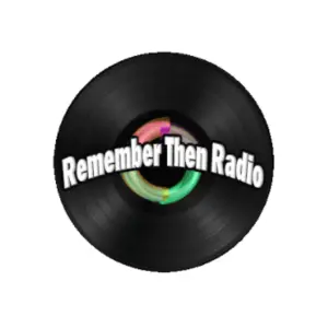 Remember Then Radio